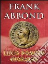Lucio Domizio Enobarbo. E-book. Formato Mobipocket ebook di Frank Abbond
