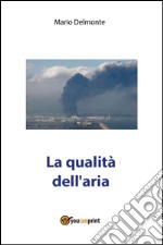 La qualità dell'aria. E-book. Formato PDF ebook