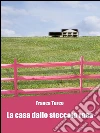 La casa dallo steccato rosa. E-book. Formato EPUB ebook di Franca Turco