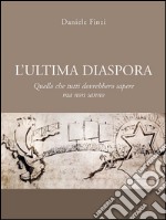 L’ultima diaspora. E-book. Formato EPUB ebook