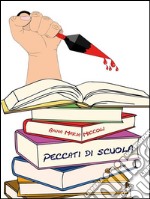 Peccati di scuola. E-book. Formato EPUB ebook