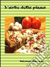 L’arte della pizza. E-book. Formato Mobipocket ebook