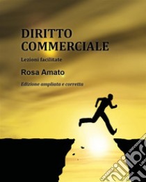 Diritto commerciale. E-book. Formato PDF ebook di Rosa Amato