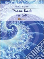 Poesie facili per tutti . E-book. Formato PDF ebook