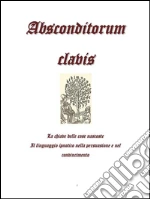 Absconditorum clavis. E-book. Formato EPUB