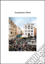 Una giornata a Monti. E-book. Formato PDF ebook