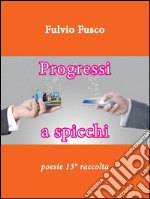 Progressi a spicchi. E-book. Formato PDF ebook