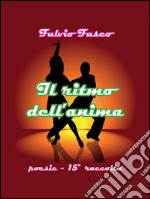 Il ritmo dell'anima. E-book. Formato PDF ebook