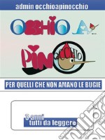 OCCHIO A... pinOCCHIO Per quelli che non amano le bugie - 3 anni tutti da leggere. E-book. Formato EPUB