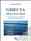 Grecia. Dalla guerra civile ai colonnelli. E-book. Formato PDF ebook