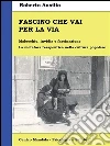Fascino che vai per la via. E-book. Formato PDF ebook di Roberto Ausilio