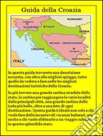 Guida della Croazia. E-book. Formato EPUB ebook di Maurizio Olivieri