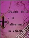 Sophie Belle e il talismano di ematite. E-book. Formato EPUB ebook