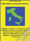 1500 detti e proverbi italiani. E-book. Formato EPUB ebook