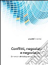 Confliti, negoziati e negoziatori. E-book. Formato PDF ebook di Mauro Julini