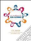 Le professioni del futuro. E-book. Formato EPUB ebook