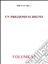 Un prezioso scrigno. Volume VI. E-book. Formato PDF ebook