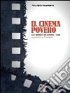 Il cinema povero con modelli di cinema ricco. E-book. Formato PDF ebook di Maurizio Mazzotta