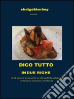 Dico tutto in due righe. E-book. Formato EPUB ebook