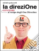 La direziOne. E-book. Formato EPUB ebook