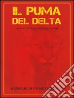 Il puma del delta. E-book. Formato EPUB ebook