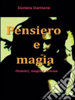 Pensiero  e magia. E-book. Formato PDF ebook