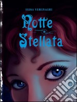 Notte stellata. E-book. Formato PDF ebook