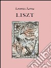 Liszt. E-book. Formato PDF ebook