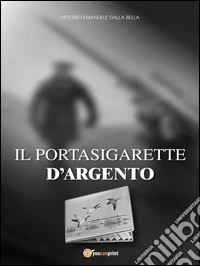 Il portasigarette d'argento. E-book. Formato Mobipocket ebook