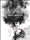 Casamatta. E-book. Formato Mobipocket ebook di Noemi Gastaldi