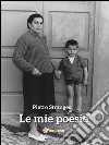 Le mie poesie. E-book. Formato EPUB ebook