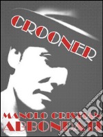 Crooner. E-book. Formato EPUB ebook