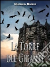 La Torre del Gigante. E-book. Formato EPUB ebook di Gianluca Malato