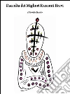 Raccolta dei migliori racconti brevi. E-book. Formato Mobipocket ebook di Fabrizio Trainito