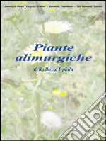Piante alimurgiche della Bassa Irpinia. E-book. Formato PDF