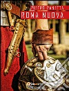 Roma nuova. E-book. Formato EPUB ebook