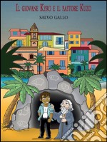 Il giovane Kyro e il pastore Kuzo. E-book. Formato PDF ebook