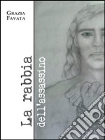 La rabbia dell’assassino. E-book. Formato PDF ebook