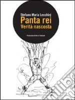 Panta rei - Verità nascosta. E-book. Formato PDF ebook