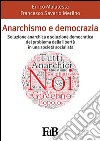 Anarchismo e democrazia. E-book. Formato EPUB ebook di Errico Malatesta