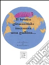 Il bruco giramondo incontra una gallina.... E-book. Formato EPUB ebook di Maria Teresa Grisi
