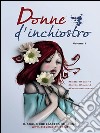 Donne d’inchiostro. E-book. Formato EPUB ebook