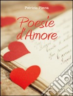 Poesie d'amore. E-book. Formato PDF ebook