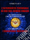L'intervento personale di Dio sul genere umano. E-book. Formato PDF ebook di Sergio Felleti