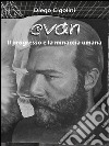 Evan. Il progresso e la minaccia umana. E-book. Formato EPUB ebook di Diego Cigolini