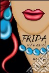 Frida al di là del vetro. E-book. Formato PDF ebook