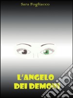 L'Angelo dei Demoni. E-book. Formato PDF ebook