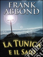 La tunica e il saio. E-book. Formato EPUB