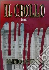 Il crollo. E-book. Formato EPUB ebook