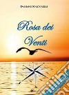 Rosa dei venti. E-book. Formato EPUB ebook di Damiano Martorelli